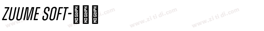 Zuume Soft字体转换